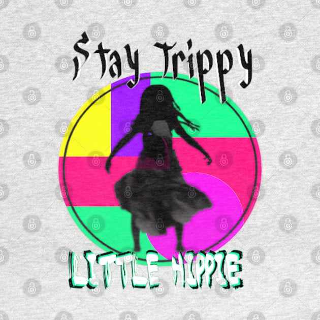 Stay trippy little hippy - Rainbow witch design by Trippy Critters